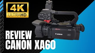 Review Canon Xa60 ( CAMERA 4K )