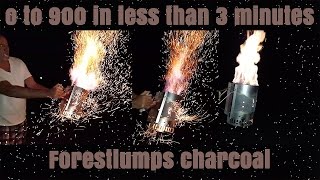 900 Degrees in under 3 minutes (Forestlumps Charcoal)