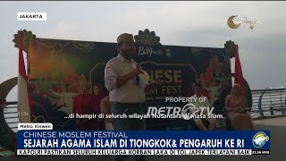 INTI & PITI GELAR RANGKAIAN ACARA CHINESE MOSLEM FESTIVAL