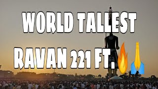 WORLD'S TALLEST RAVAN 2019 (221FT.)|| CHANDIGARH ✌️❤️ || INDIA