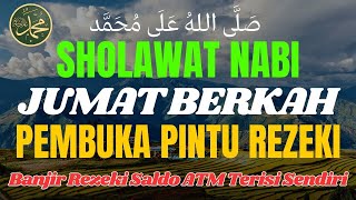 SHOLAWAT NABI MUHAMMAD SAW PENARIK REZEKI, SHOLAWAT JIBRIL MERDU MENDATANGKAN REZEKI, PENGHAPUS DOSA