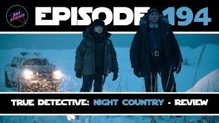 True Detective: Night Country - SPOILER Review