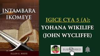 INTAMBARA IKOMEYE IGICE CYA 5A (YOHANA WIKILIFE)