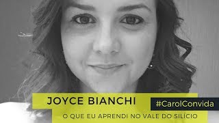 Aprendi no Vale | Joyce Bianchi #CarolConvida