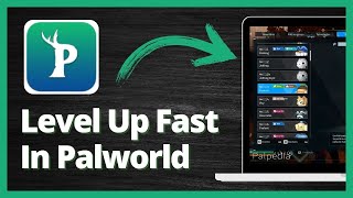 How To Level Up Fast in PalWorld - Reach Max Level Quick 2024