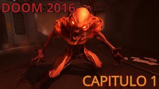 DOOM 2016 campaña capitulo 1