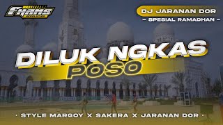 DJ Diluk Ngkas Poso • Style Margoy Sakera Jaranan Dor • Fhams Revolution