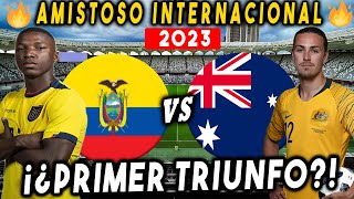 (CONFIRMADO) SORPRESIVA ALINEACION DE LA TRI! ECUADOR VS AUSTRALIA 2023 HOY AMISTOSO INTERNACIONAL 💥