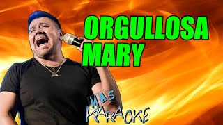 😎 ORGULLOSA MARY 🟢 Sabroso 🎤 MAS KARAOKE #cuarteto