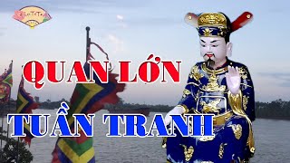 Giải Mã Sự Thật Thần Tích QUAN LỚN TUẦN TRANH || NGŨ VỊ TÔN QUAN #quandengutuantranh #quantuan