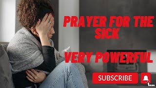 Prayer for the Sick ||  Very Powerful  Prayer