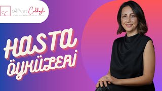 Hastamız Yasemin Hanım'ın Görüşleri- Dr. Servet Çalıkoğlu