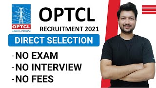 OPTCL Recruitment 2022 for Engineers & Diploma Students | NO EXAM | NO Interview (DIRECT SELECTION)