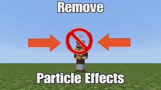 How To Remove Particle Effects In Minecraft