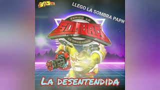 🔥Una Cumbia😱 De La Desentendida🎤 (La Toxica De Toxicas) 💿Wepa 😃Exito Sonido 💫La Sombra🔥💃🕺