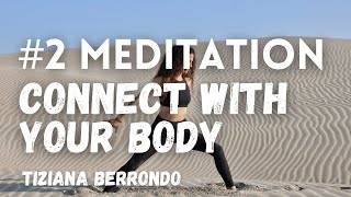 #2 MEDITATION || CONNECT WITH YOUR BODY