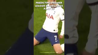 Predicting Premier League Games 22/23 Part 28