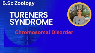 Turners Syndrome B.Sc 3rd Year||Genetic Disorder||Chromosomal Disorder||