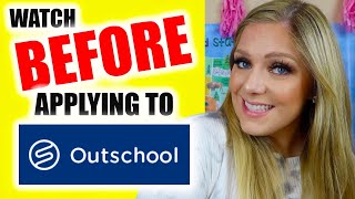 🚨WATCH BEFORE APPLYING OR REAPPLYING TO OUTSCHOOL🚨 | OUTSCHOOL APPLICATION PROCESS #outschoolapply