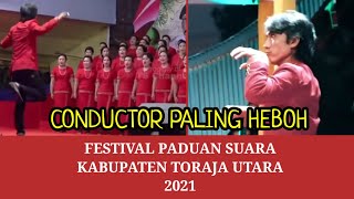 Conductor Paling Heboh/Kec Sesean Suloara||Festival Paduan Suara Kab Toraja Utara