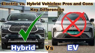 Electric Vehicles Vs Hybrid Vehicles | Pros and Cons #automobile #car #evs #electricvehicle #hybrid