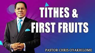 TITHES & FIRST FRUITS MUST WATCH Pastor Chris Oyakhilome PhD