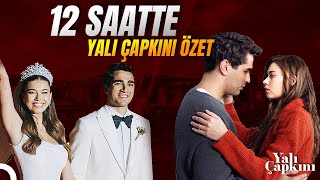 12 Saatte Yalı Çapkını 1. ve 2. Sezon