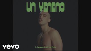 C. Tangana, Niño De Elche - Un Veneno