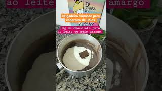 Brigadeiro Cremoso para cobertura #shorts