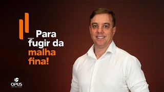 4 erros que colocam você na malha fina do Imposto de Renda