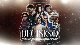 Anuel AA X Bad Bunny X J Balvin X Maluma X Jhayco X Blessd X Duki X Myke Towers - Decisión