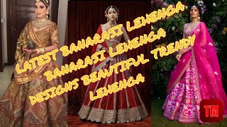 Latest banarasi Lehenga || banarasi lehenga designs || beautiful Trendy lehenga