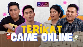 [SOUL] Ep. 7_Terikat Game Online