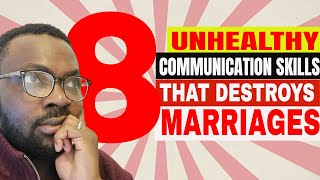 [Family Aspect] 8 UNHEALTHY COMMUNICATION SKILLS THAT DESTROYS MARRIAGES | RELATIONSHIP VICES