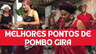 10 MELHORES PONTOS DE POMBO GIRA -  POMBO GIRA pontos antigos