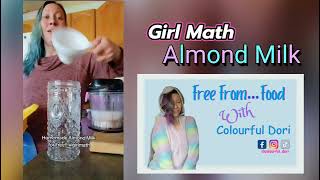 Girl Math Almond Milk