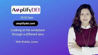 Why Rishita Jones Is Speaking @ The Amplify DEI 2020 Summit