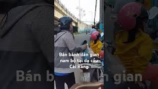 Đơn giản vậy mà khén chen nhau mua tại Ninh Kiều Cần Thơ