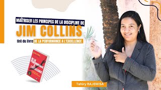 Maîtriser les principes de la discipline de Jim Collins - DE LA PERFORMANCE A L'EXCELLENCE