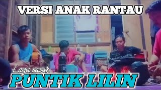 LAGU SASAK PUNTIK LILIN VERSI ANAK RANTAU MALAYSIA BIKIN SEDIH😥