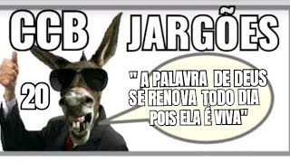 CCB: DESMENTINDO OS JARGÕES 20#ccb