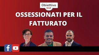 Ossessionati per il fatturato