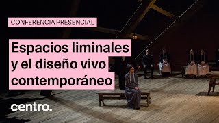 Espacios Liminales y el diseño vivo contemporáneo