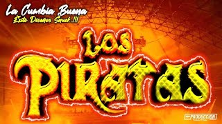 La Cumbia Buena 2020 Grupo Los Piratas