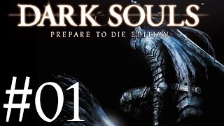 Dark Souls [Part 01 - Northern Undead Asylum]