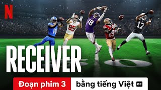 Receiver (Mùa 1 Đoạn phim 3 có phụ đề) | Trailer bằng tiếng Việt | Netflix