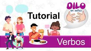 Tutorial Dilo en señas - Verbos