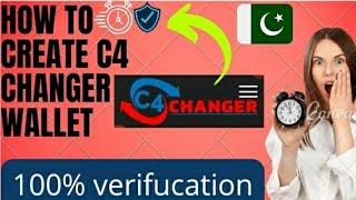 How to make C4 CHANGER  wallet on pakista||How to verification 100% C4 changer wallet||Life prove✅💯