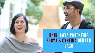 UNIK! GAYA PARENTING SURYA & CYNTHIA DENGAN LAGU