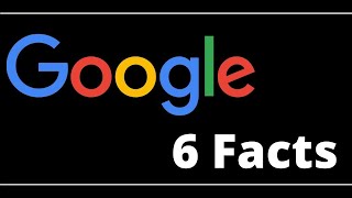 Amazing Unknown Facts About Google.